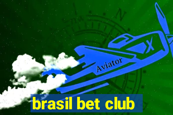 brasil bet club